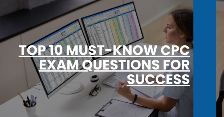 Top 10 Must-Know CPC Exam Questions for Success Feature Image